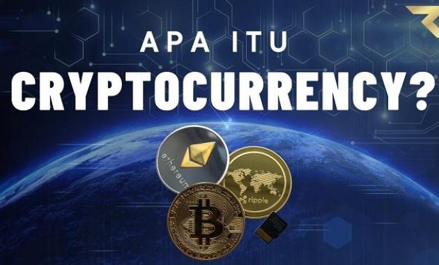Apa itu Cryptocurrency Apa itu Cryptocurrency