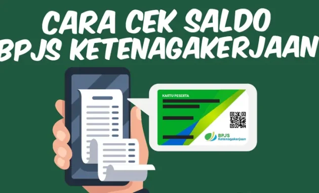 Cara Mudah Cek Saldo BPJS Ketenagakerjaan Cara Mudah Cek Saldo BPJS Ketenagakerjaan