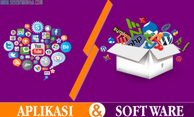 Perbedaan Antara Aplikasi Dan Software Perbedaan Antara Aplikasi Dan Software
