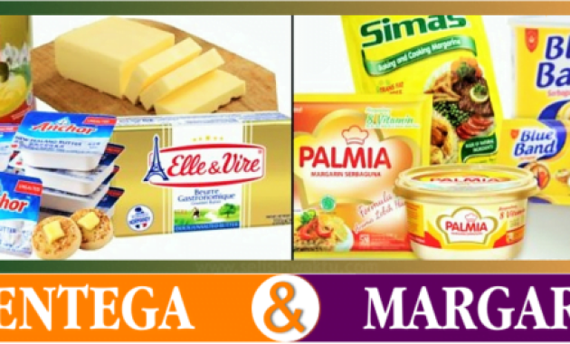 Perbedaan Mentega Dan Margarin Perbedaan Mentega Dan Margarin
