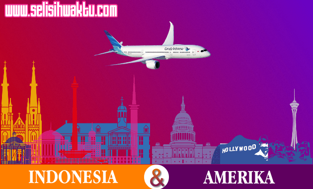 Pesawat Indonesia ke Amerika Waktu Tempuh Indonesia ke Amerika