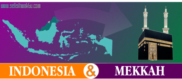 Selisih Waktu Indonesia Dan Mekkah