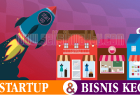 antara startup dan bisnis kecil ✅ Startup vs Bisnis Kecil: Memahami Perbedaan dalam Skala dan Pendekatan Bisnis