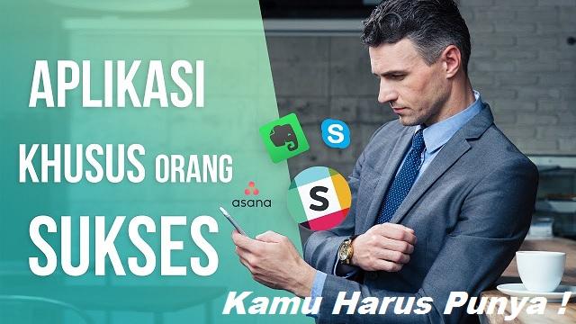 aplikasi untuk orang sukses aplikasi untuk orang sukses