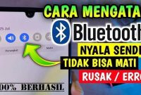 cara mengatasi bluetooth aktif sendiri ✅ Mengatasi Masalah Bluetooth Aktif Sendiri di Android: Solusi dan Langkah-langkah