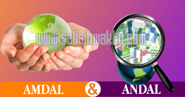 perbedaan amdal andal perbedaan amdal andal