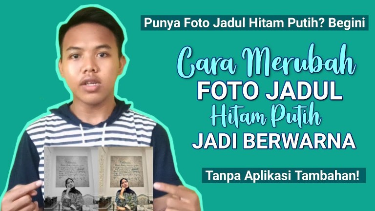 ubah foto hitam putih jadi berwarna ubah foto hitam putih jadi berwarna